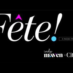 Fete-Indy Maven Launch Party Recap