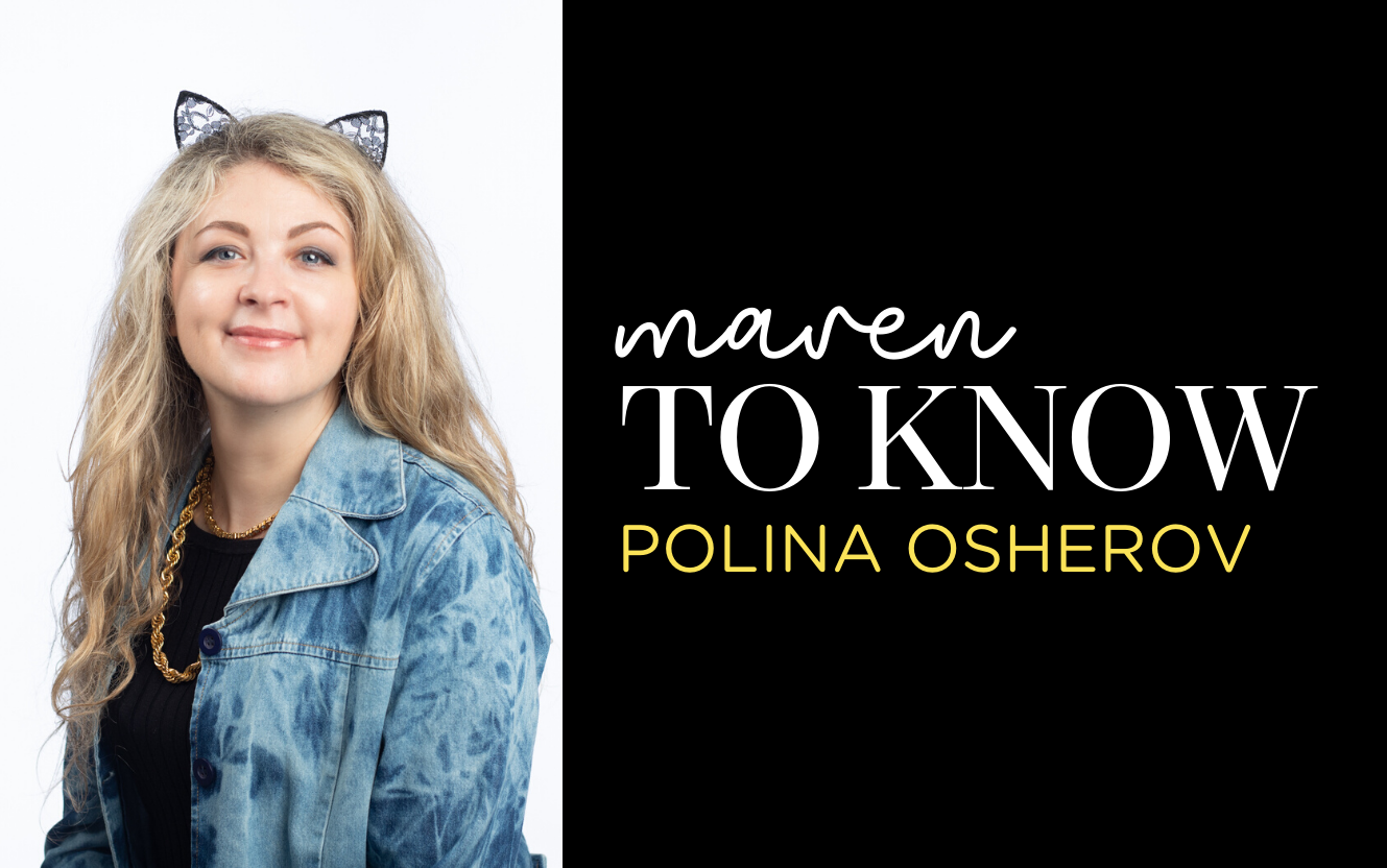 Polina Osherov Maven to Know