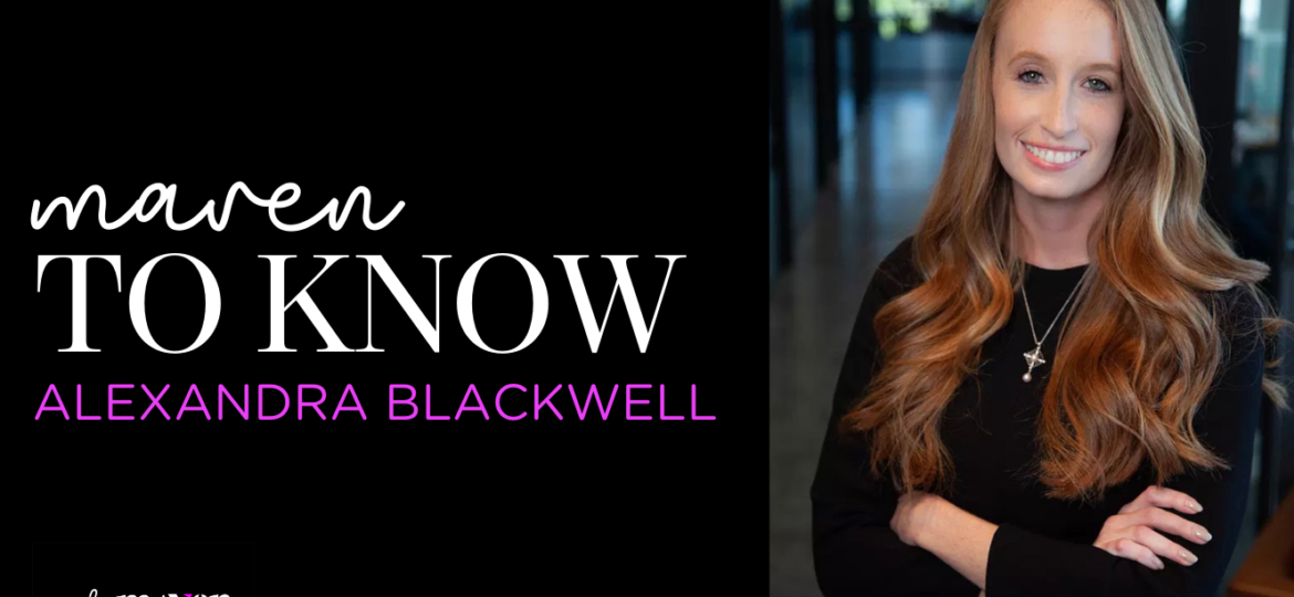 Alexandra Blackwell MAVEN TO KNOW