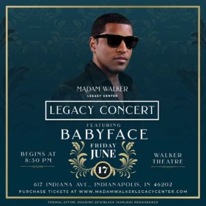 A Madam Walker Legacy Center Babyface concert ad