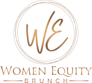 gold text spelling out "we" and "women equity brunch" with gold artistic circle around the "We"
