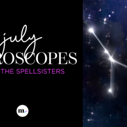 Spellsisters July Horoscopes Graphic