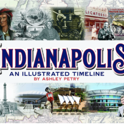 Indianapolis: An Illustrated Timeline book by Ashley Petry