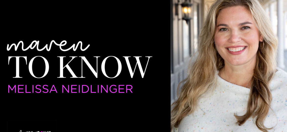 Featured Image Melissa Neidlinger MAVEN TO KNOW