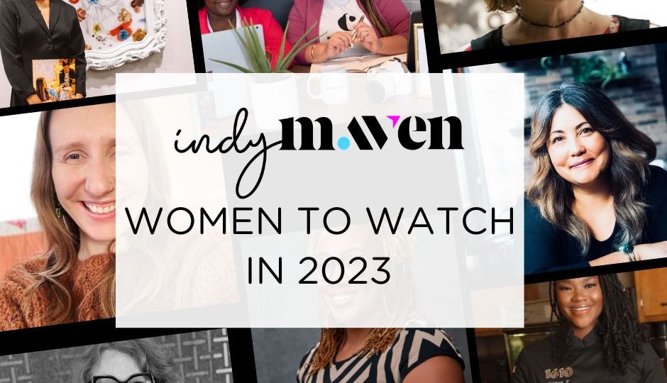 Graphic of Indy Maven's Women to Watch in 2023