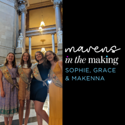 4 teenage girls stand in the Statehouse with the text "Maven in the Making" on the right-hand side of the picture.