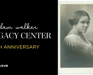 Text reading "Madam Walker Legacy Center 96th Anniversary on the left-hand side, an image of Madam Walker on the right-hand side.