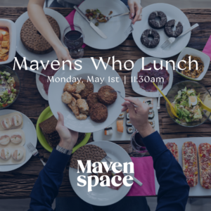 Mavens Who Lunch 