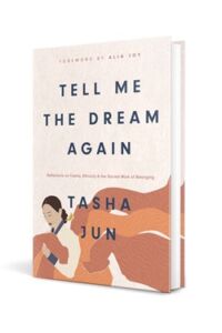 Tasha Jun's "Tell Me the Dream Again" novel