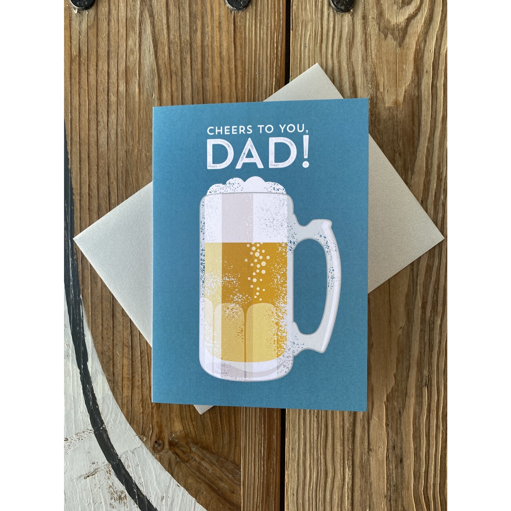 card that says "cheers to you dad" with beer on it
