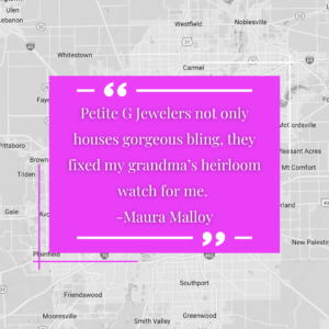 Petite G Jewelers not only houses gorgeous bling, they fixed my grandma’s heirloom watch for me. -Maura Malloy