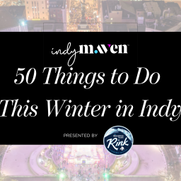 50 Things to Do This Winter in Indy