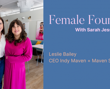 Female Founders with Sarah Jessica Harker: Leslie Bailey, CEO Indy Maven + Maven Space