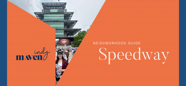 Neighborhood Guide - Speedway Featured Image