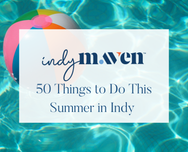 50 Things to do in Indy this Summer Featured Image