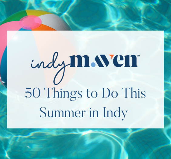 50 Things to do in Indy this Summer Featured Image