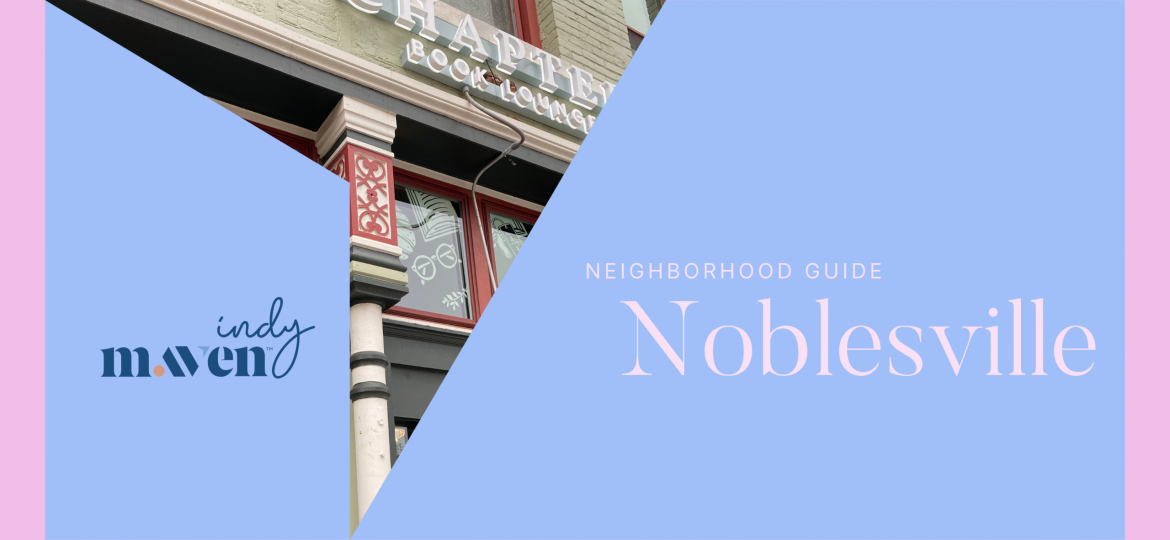 Neighborhood Guide -Noblesville