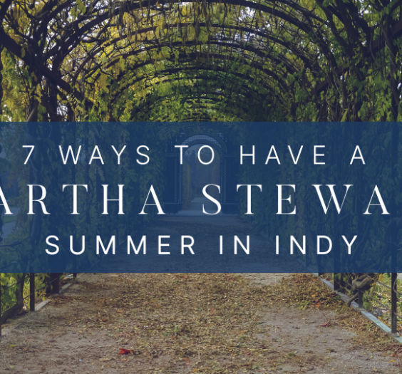 Martha Stewart Summer in Indy