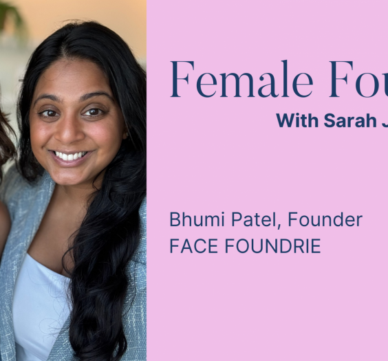 Female Founders with Bhumi Patel & Sarah Jessica Harker Featured Image