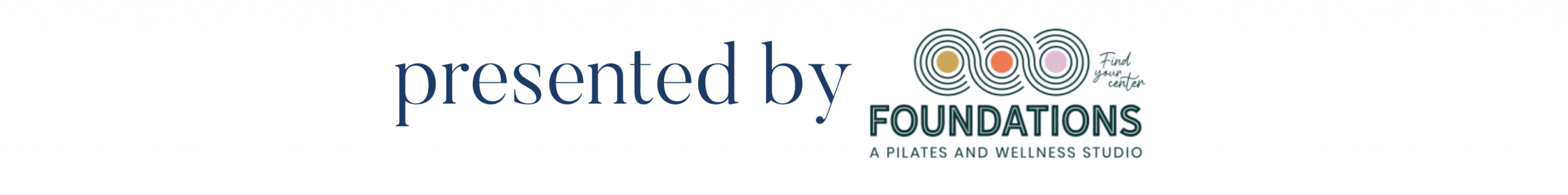 Presented by Foundations