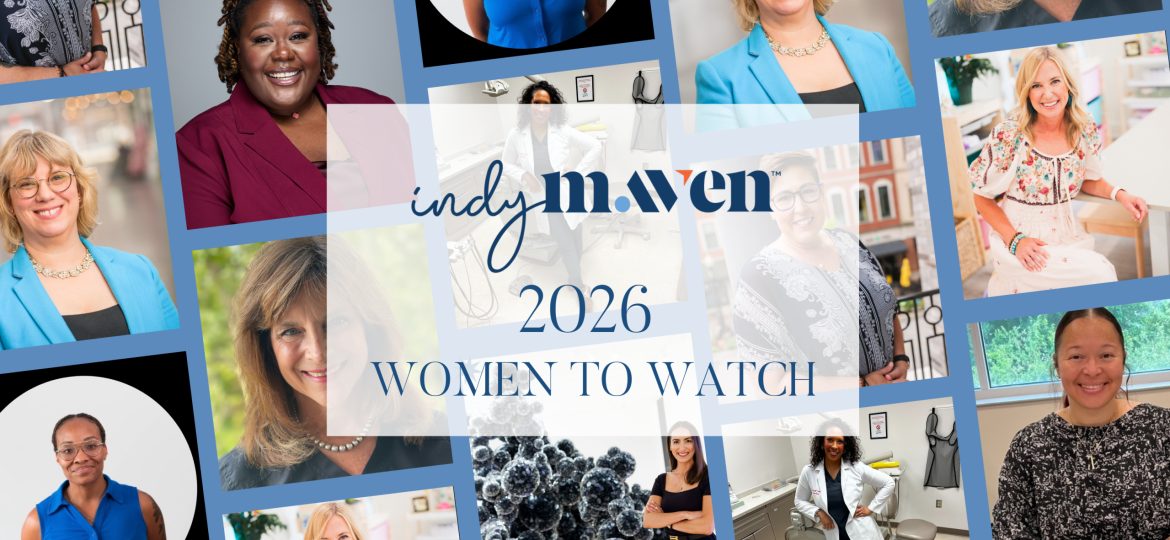 Indy Maven’s 2026 Women To Watch - Featured Image