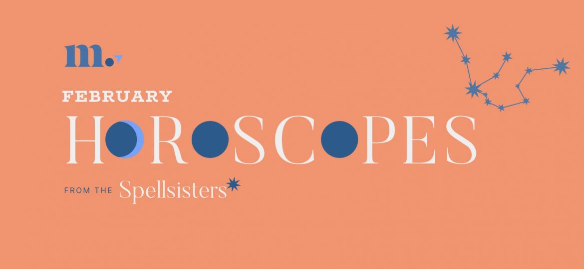 February Horoscopes with the SpellSisters