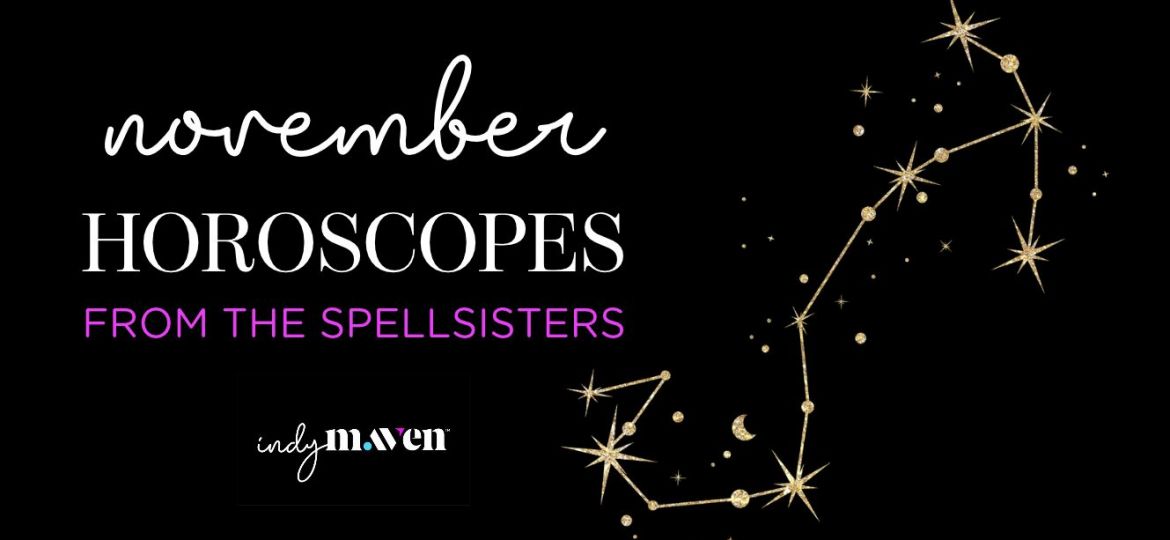 November Horoscopes from the Spellsisters